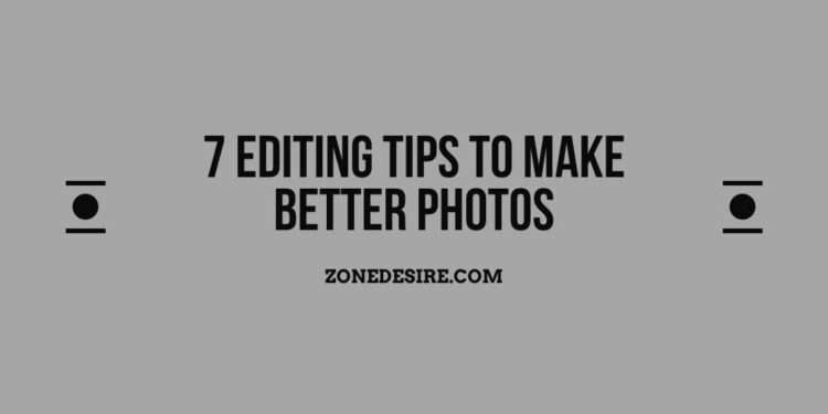 Tips To Make Better Photos